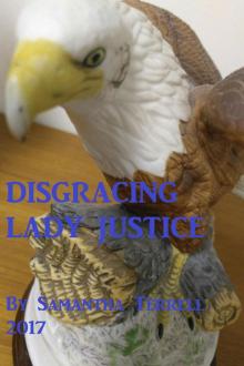 Disgracing Lady Justice