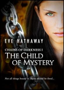 The Child of Mystery: Chains of Darkness 1