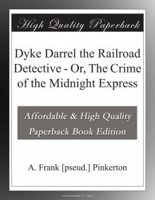 Dyke Darrel the Railroad Detective; Or, The Crime of the Midnight Express