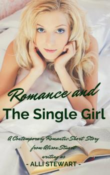 Romance and the Single Girl