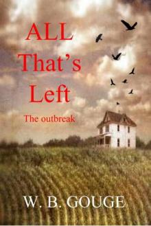 All That's Left | Book 1 | The Outbreak