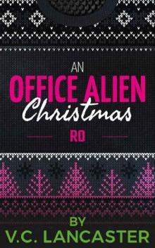 An Office Alien Christmas- Ro