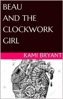 Beau and the Clockwork Girl