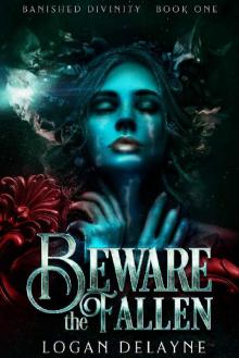 Beware the Fallen: Young Adult Mythology (Banished Divinity Book 1)