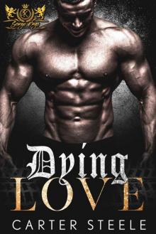 Dying Love: An MC Romance (Savage Kings MC Book 12)