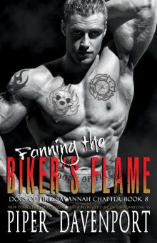 Fanning the Biker's Flame (Dogs of Fire: Savannah Chapter Book 8)