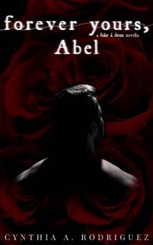 Forever Yours, Abel: A Folie à Deux Novella