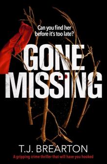 Gone Missing: A gripping crime thriller that will have you hooked