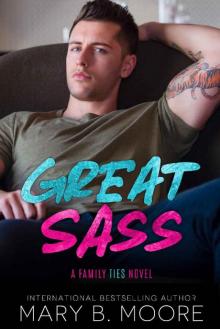 Great Sass: Providence Family Ties Series