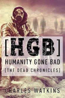 [HGB] Humanity Gone Bad: The Dead Chronicles