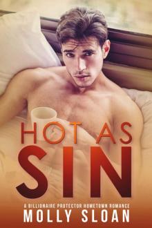 Hot as Sin: A Billionaire Hometown Romance (Billionaire Elements Book 1)