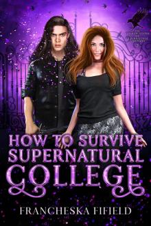 How to Survive Supernatural College (The Complications of Supernatural Adoption Book 2)