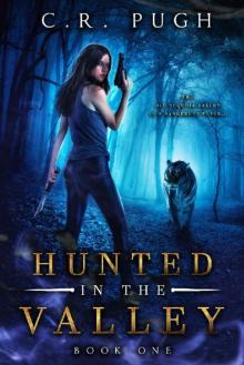 Hunted in the Valley (Old Sequoia Valley Book 1)