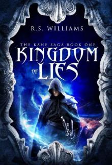 Kingdom of Lies (The Kane Saga Book 1)