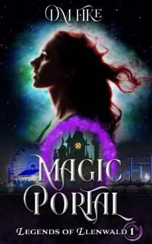 Magic Portal (Legends of Llenwald Book 1)