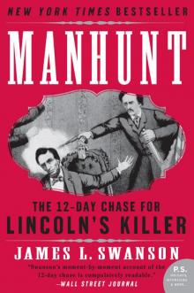 Manhunt: The 12-Day Chase for Lincoln's Killer