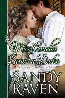 Miss Amelia Lands a Duke (The Caversham Chronicles)