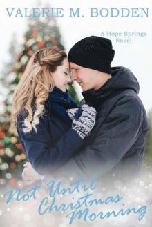 Not Until Christmas Morning (Hope Springs Book 5)