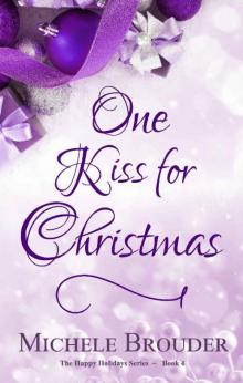 One Kiss for Christmas (The Happy Holidays Series Book 4)