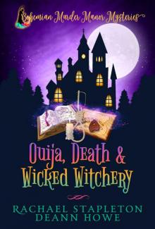 Ouija, Death & Wicked Witchery