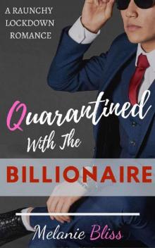 Quarantined With the Billionaire