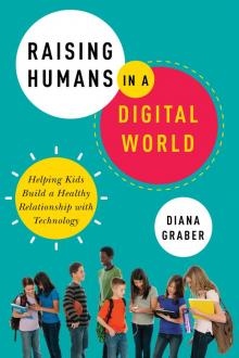 Raising Humans in a Digital World