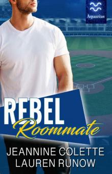 Rebel Roommate: A Brother's Best Friend Romance