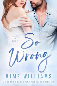 So Wrong (Heart 0f Hope Book 3)