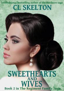 Sweethearts and Wives (The Regiment Family Saga Book 2)