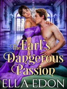 The Earl’s Dangerous Passion (Historical Regency Romance)