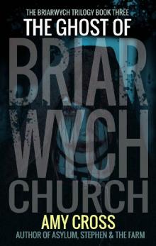 The Ghost of Briarwych Church