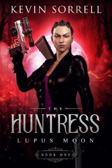 The Huntress (Lupus Moon Book One)