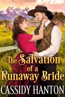 The Salvation 0f A Runaway Bride (Historical Western Romance)