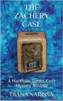 The Zachery Case (A Markham Sisters Cozy Mystery Book 26)