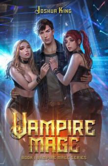 Vampire Mage: An Urban Fantasy Harem (The Vampire Mage Book 1)