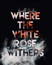 Where the White Rose Withers