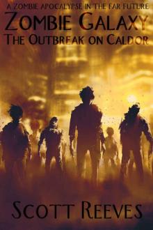 Zombie Galaxy- the Outbreak on Caldor