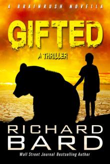 Gifted, a Brainrush Novella