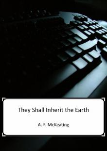 They Shall Inherit The Earth