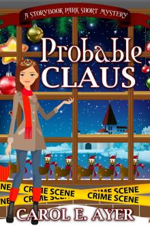 Probable Claus: A Storybook Park Short Mystery