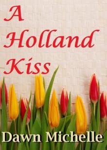 A Holland Kiss