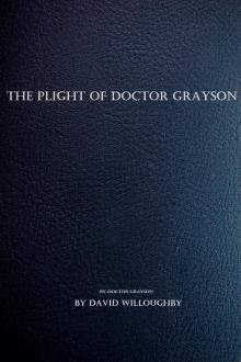 The Plight of Dr. Grayson