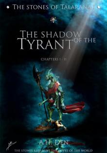 The Stones of Talarana I - The Shadow of the Tyrant