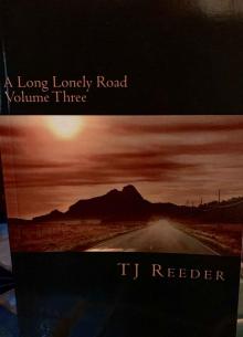 A long Lonely Road Box Set 3