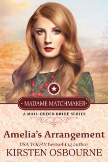 Amelia’s Arrangement: Madame Matchmaker