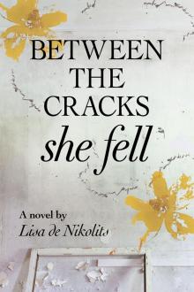 Between the Cracks She Fell