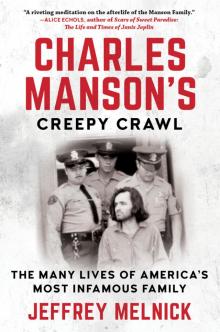 Charles Manson's Creepy Crawl