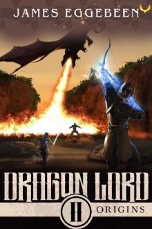 Dragon Lord: An Epic Fantasy Saga (Origins Book 2)