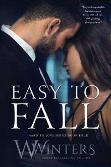 Easy to Fall (Hard to Love Book 4)