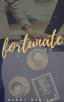 Fortunate